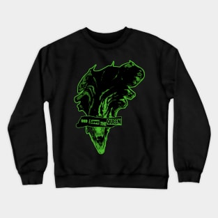 God save us from this queen - Green Crewneck Sweatshirt